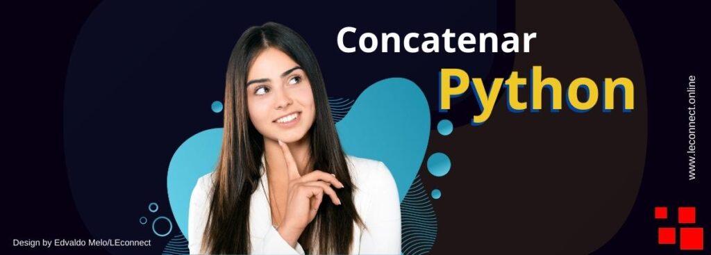 Concatenar com maestria - como dominar a arte de unir string em Python