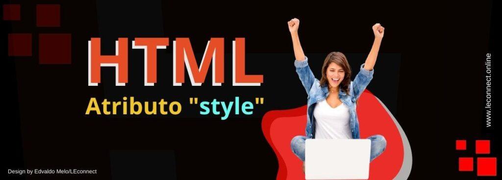 Dê vida a seu HTML com atributo style