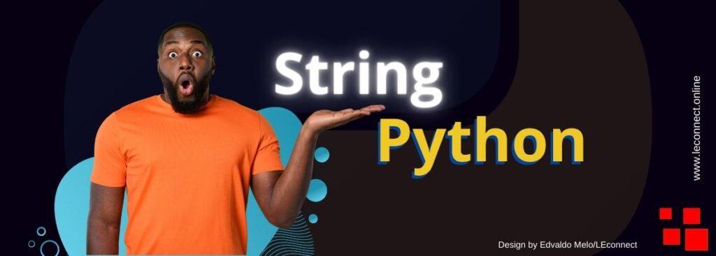 Descubra o Poder da String em Python