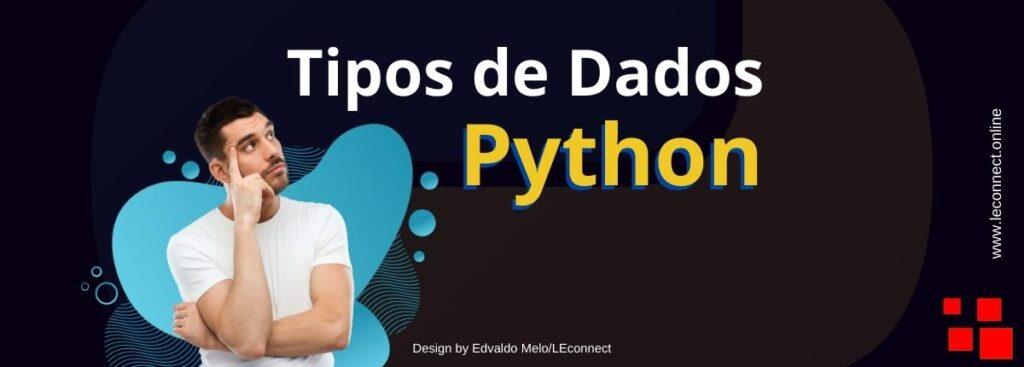 Tipos de Dados em Python - Guia rápido