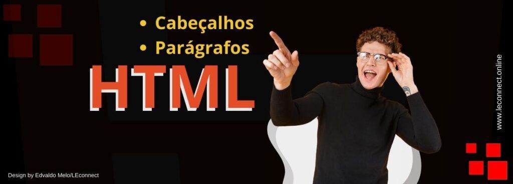 Tudo sobre cabeçalhos e parágrafos HTML em um só lugar