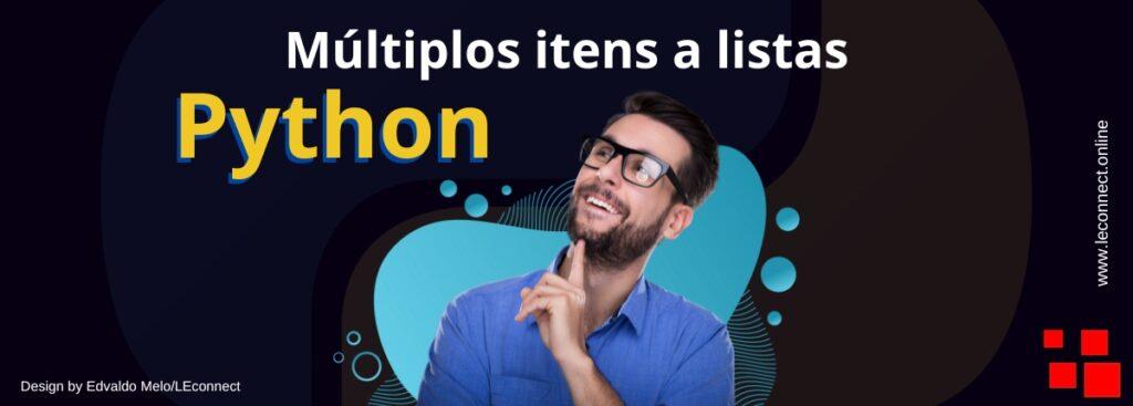 múltiplos itens a listas Python