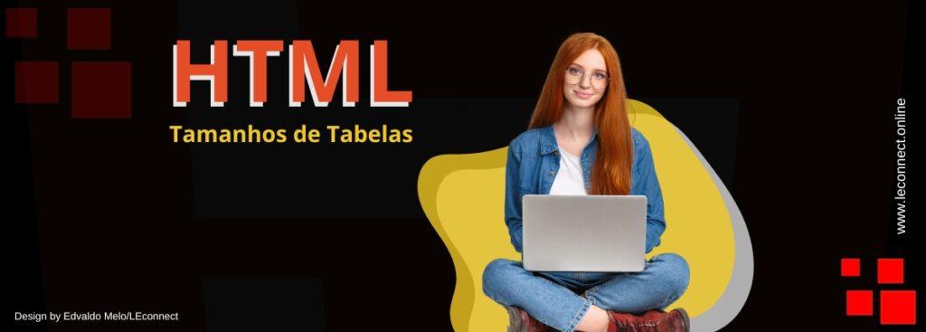 Tamanhos de Tabelas HTML