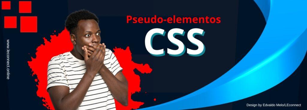 Pseudo-elementos CSS