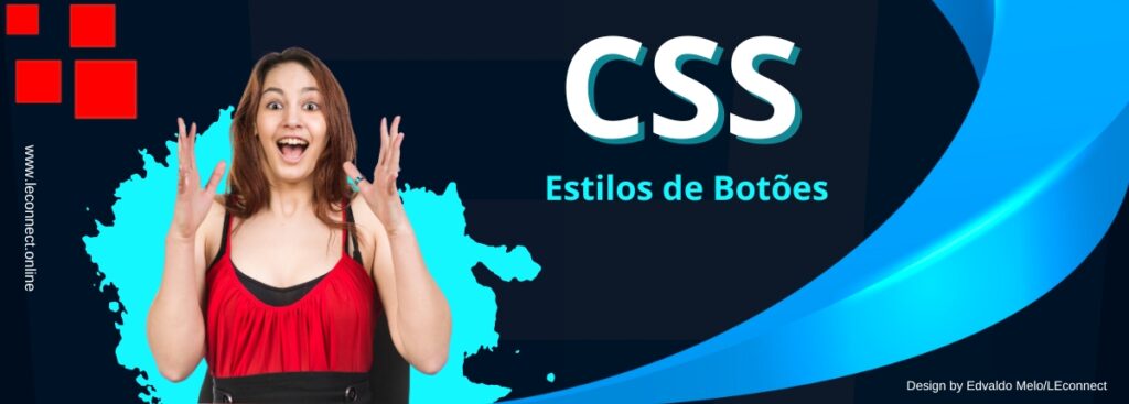 Aprenda a Estilizar Botões com CSS Dicas e Tutoriais