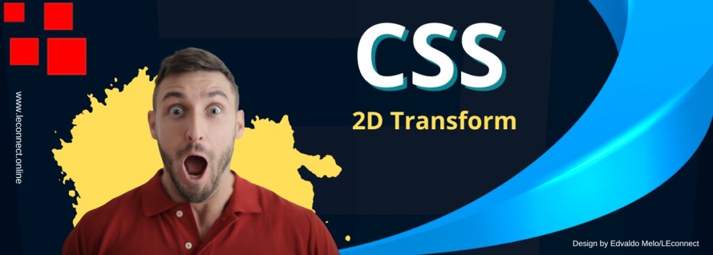 CSS 2D Transform Crie Visuais Incríveis