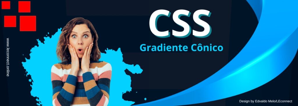 Crie e Estilize com o CSS3 Gradiente Cônico Impactante