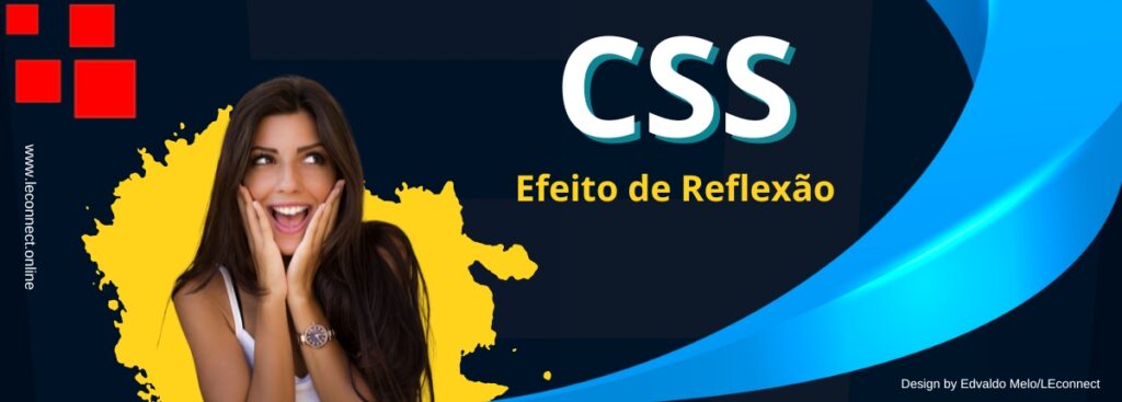 Crie efeito de reflexão incrível com CSS Dicas e truques