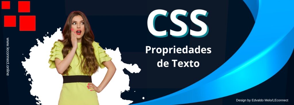 Desvende as Propriedades CSS de Texto Domine o Estilo