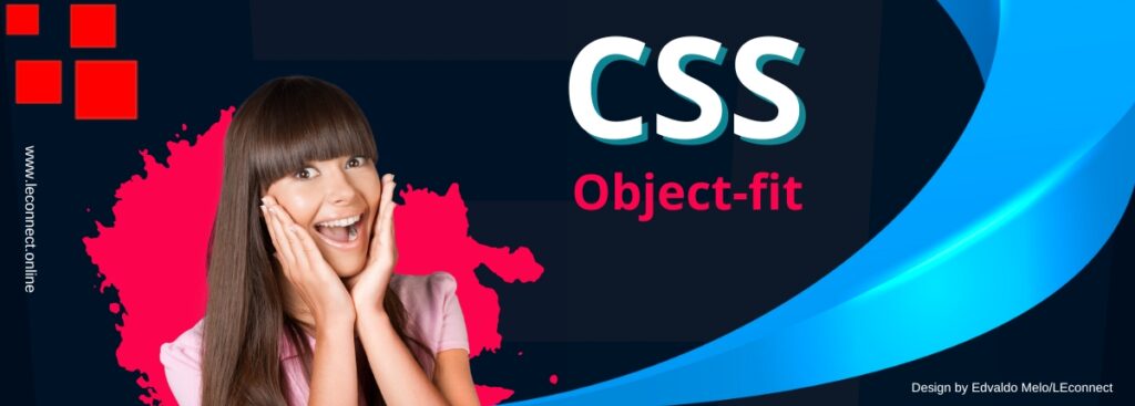 Melhore seu layout com CSS object-fit Dicas e exemplos