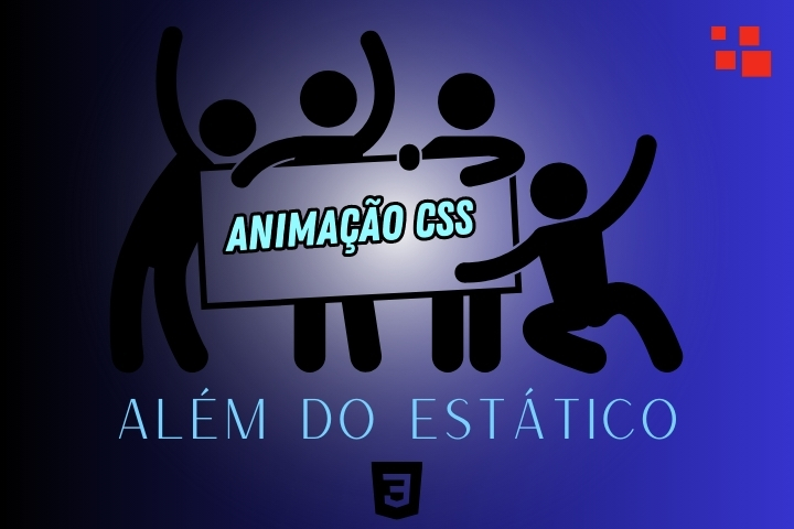 Além do Estático: Animação CSS