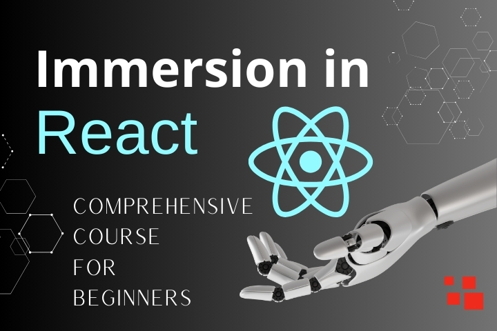 Immersion in React: Comprehensive Course for Beginners