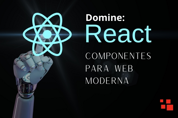 Domine React.js: Componentes para Web Moderna