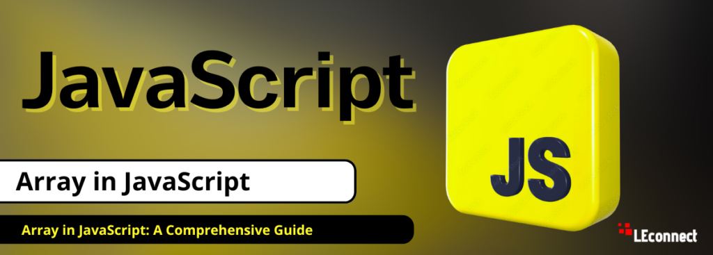 Array in JavaScript A Comprehensive Guide