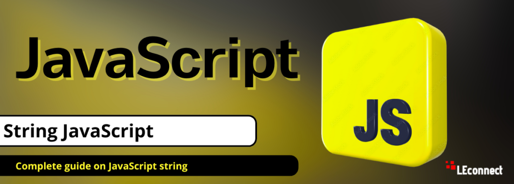 Complete guide on JavaScript string